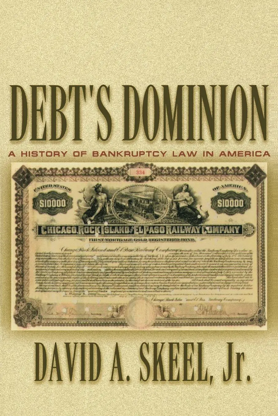 Cover: 9780691116372 | Debt's Dominion | A History of Bankruptcy Law in America | Skeel