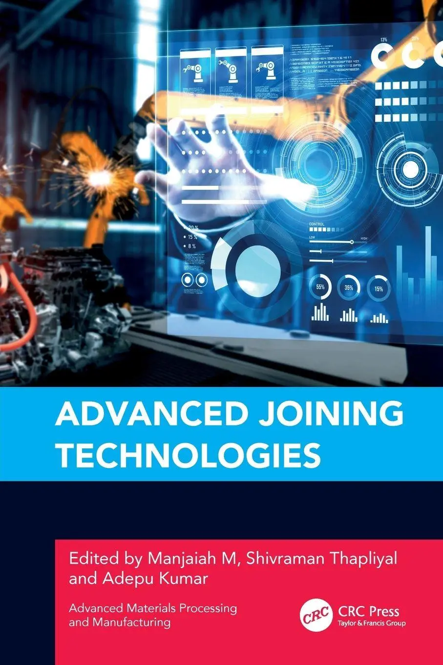 Cover: 9781032356372 | Advanced Joining Technologies | Manjaiah M (u. a.) | Taschenbuch