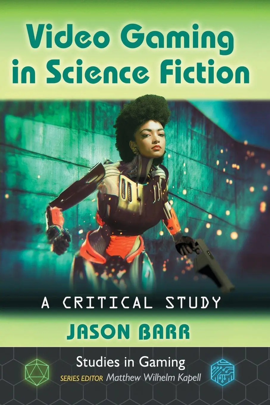 Cover: 9781476666372 | Video Gaming in Science Fiction | A Critical Study | Jason Barr | Buch