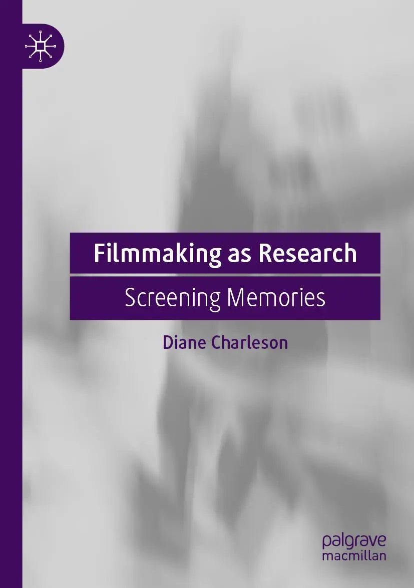 Cover: 9783030246372 | Filmmaking as Research | Screening Memories | Diane Charleson | Buch