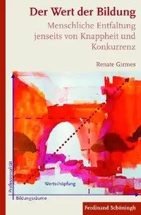 Cover: 9783506776372 | Der Wert der Bildung | Renate Girmes | Taschenbuch | 200 S. | Deutsch