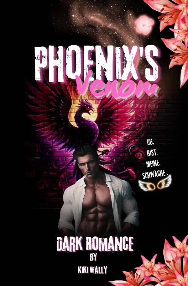 Cover: 9783565016372 | Phoenix's Venom | Du bist meine Schwäche. DE | Kiki Wally | Buch