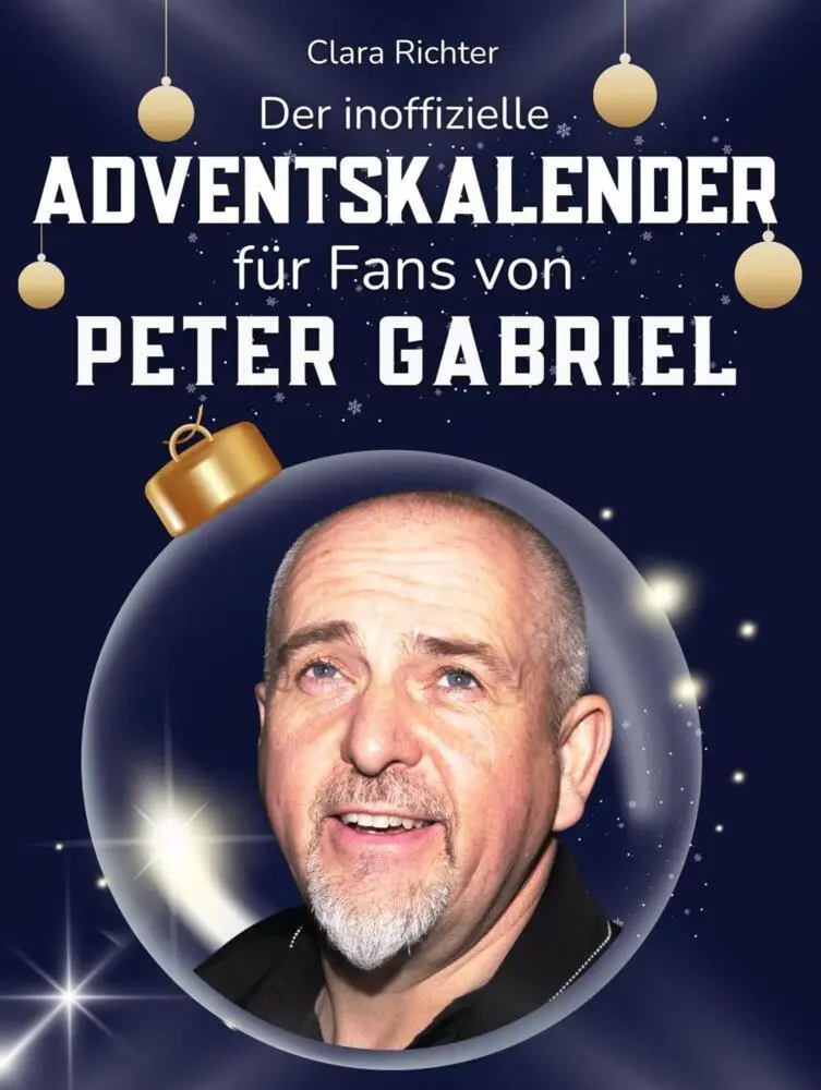 Cover: 9783695326372 | Der inoffizielle Adventskalender für Fans von Peter Gabriel | Richter