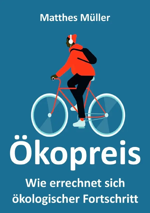 Cover: 9783754966372 | Ökopreis | Wie errechnet sich ökologischer Fortschritt?. DE | Müller