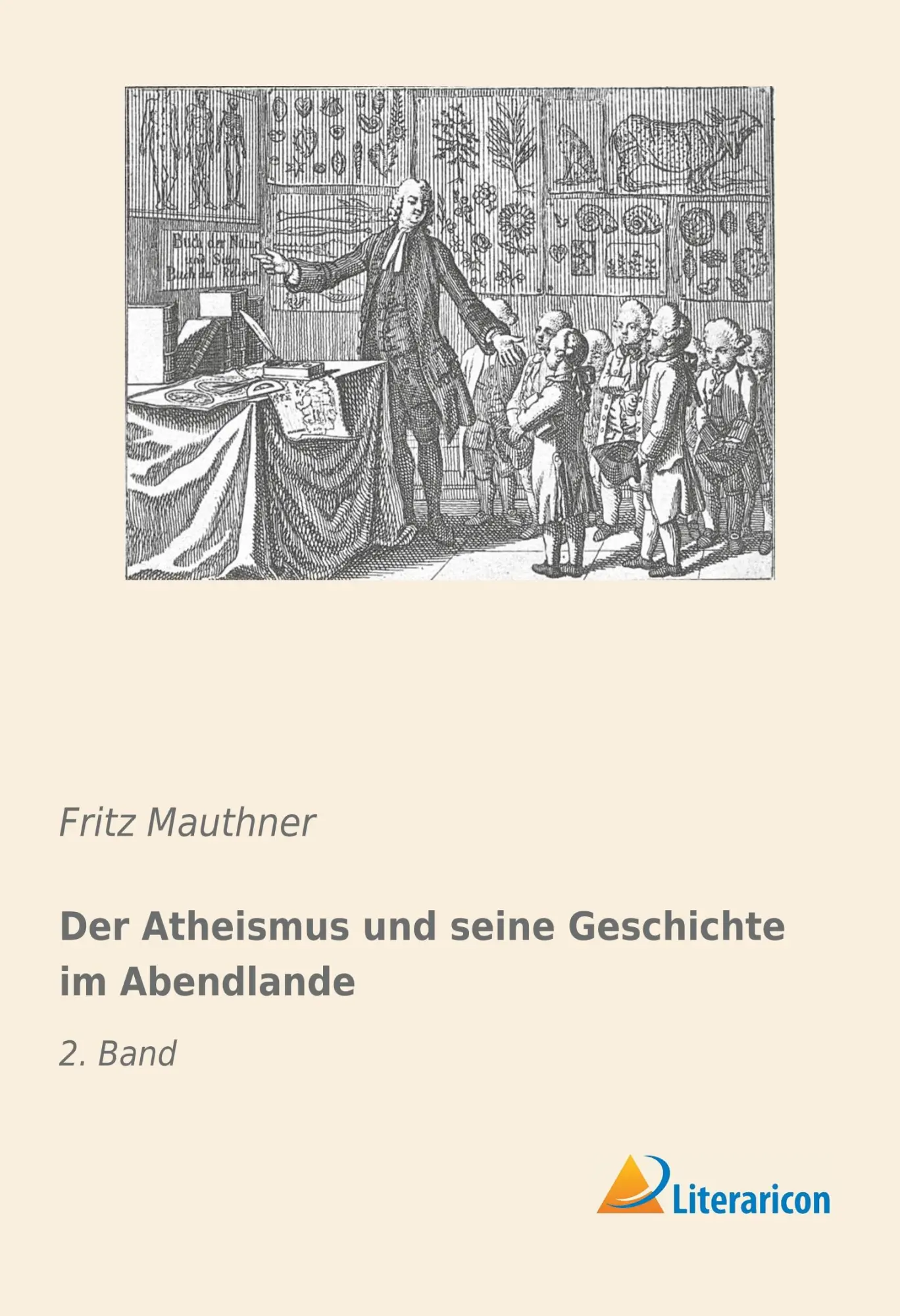 Cover: 9783959136372 | Der Atheismus und seine Geschichte im Abendlande | 2. Band | Mauthner