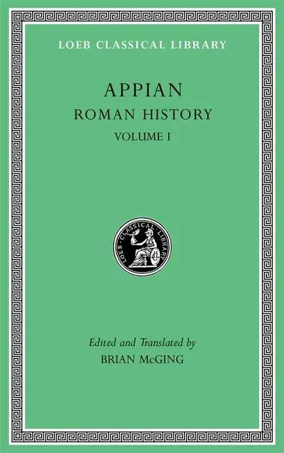Cover: 9780674996472 | Roman History, Volume I | Appian | Buch | Loeb Classical Library