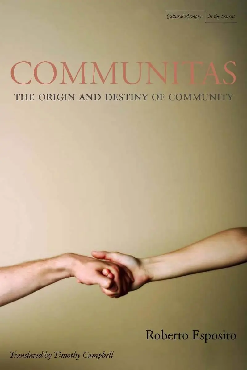 Cover: 9780804746472 | Communitas | The Origin and Destiny of Community | Roberto Esposito