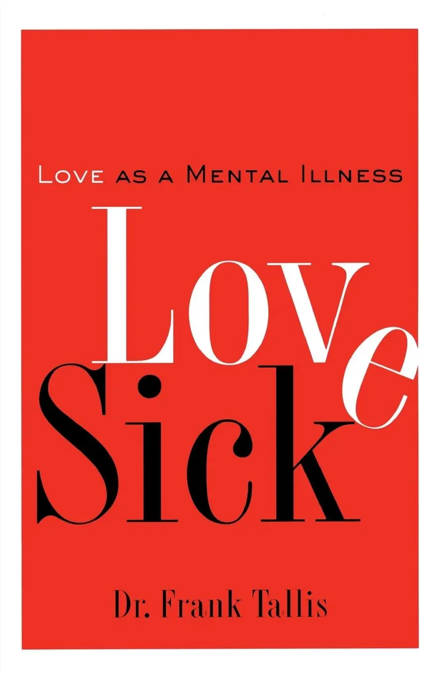 Cover: 9781560256472 | Love Sick | Love as a Mental Illness | Frank Tallis | Taschenbuch
