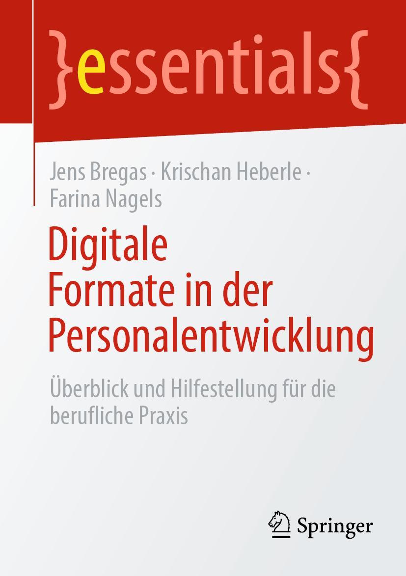 Cover: 9783662646472 | Digitale Formate in der Personalentwicklung | Jens Bregas (u. a.) | x