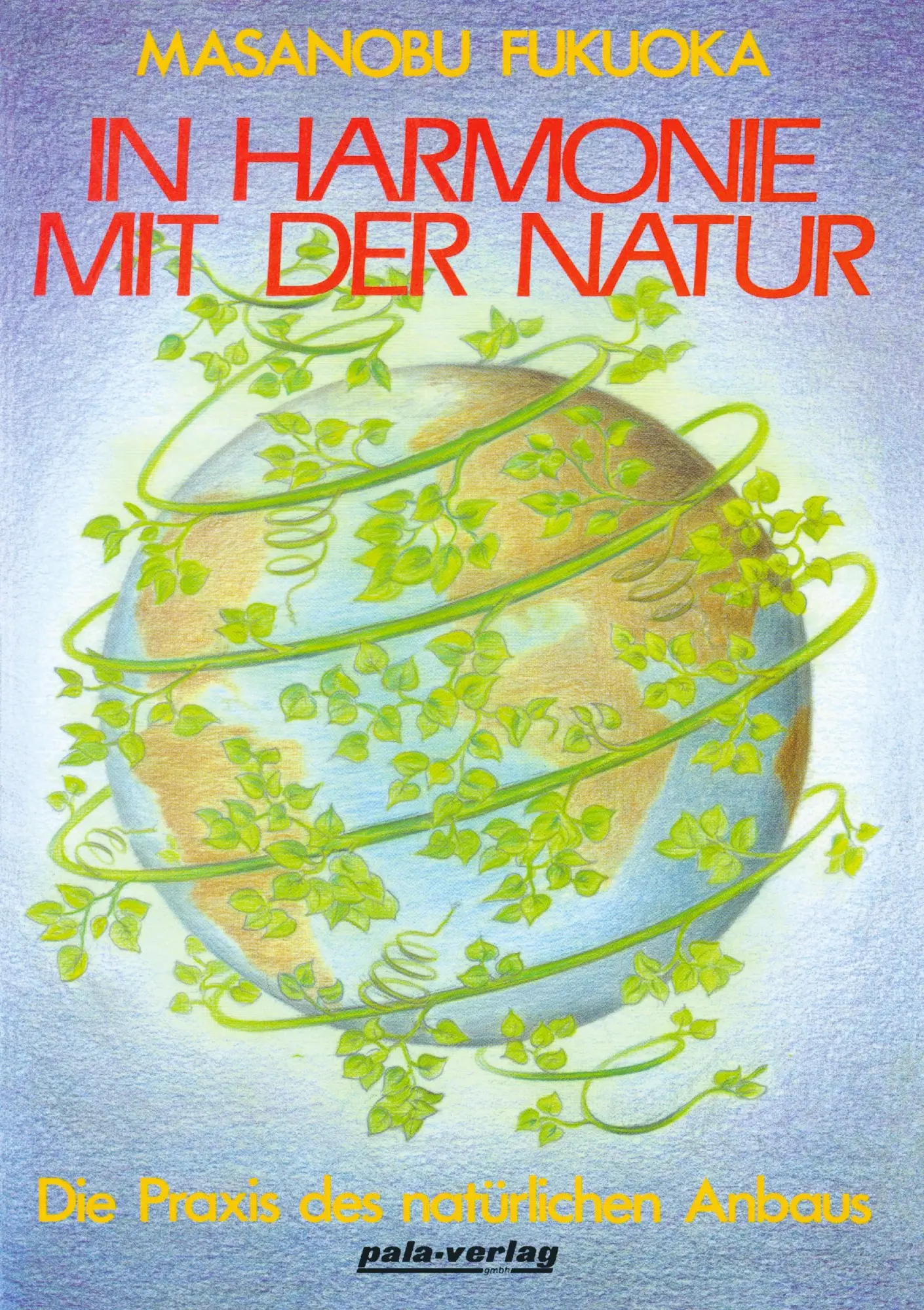 Cover: 9783923176472 | In Harmonie mit der Natur | Masanobu Fukuoka | Taschenbuch | 152 S.