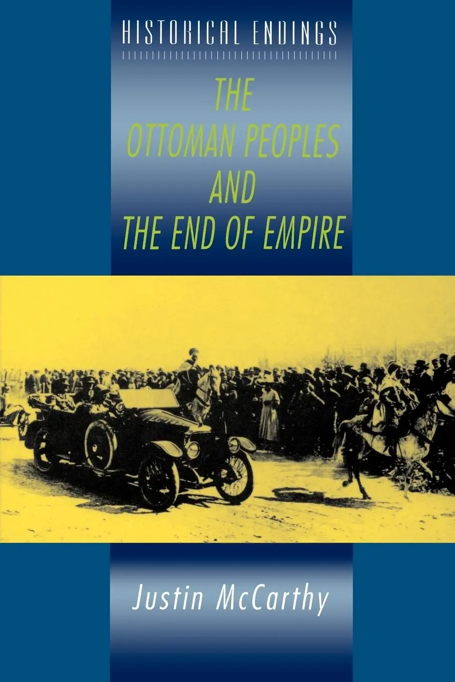 Cover: 9780340706572 | The Ottoman Peoples and the End of Empire | Justin Mccarthy | Buch