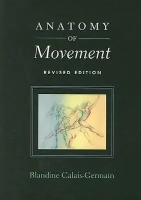 Cover: 9780939616572 | Anatomy of Movement | Blandine Calais-Germain | Taschenbuch | Englisch