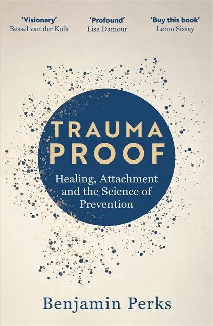 Cover: 9781804186572 | Trauma Proof | Healing, Attachment and the Science of Prevention