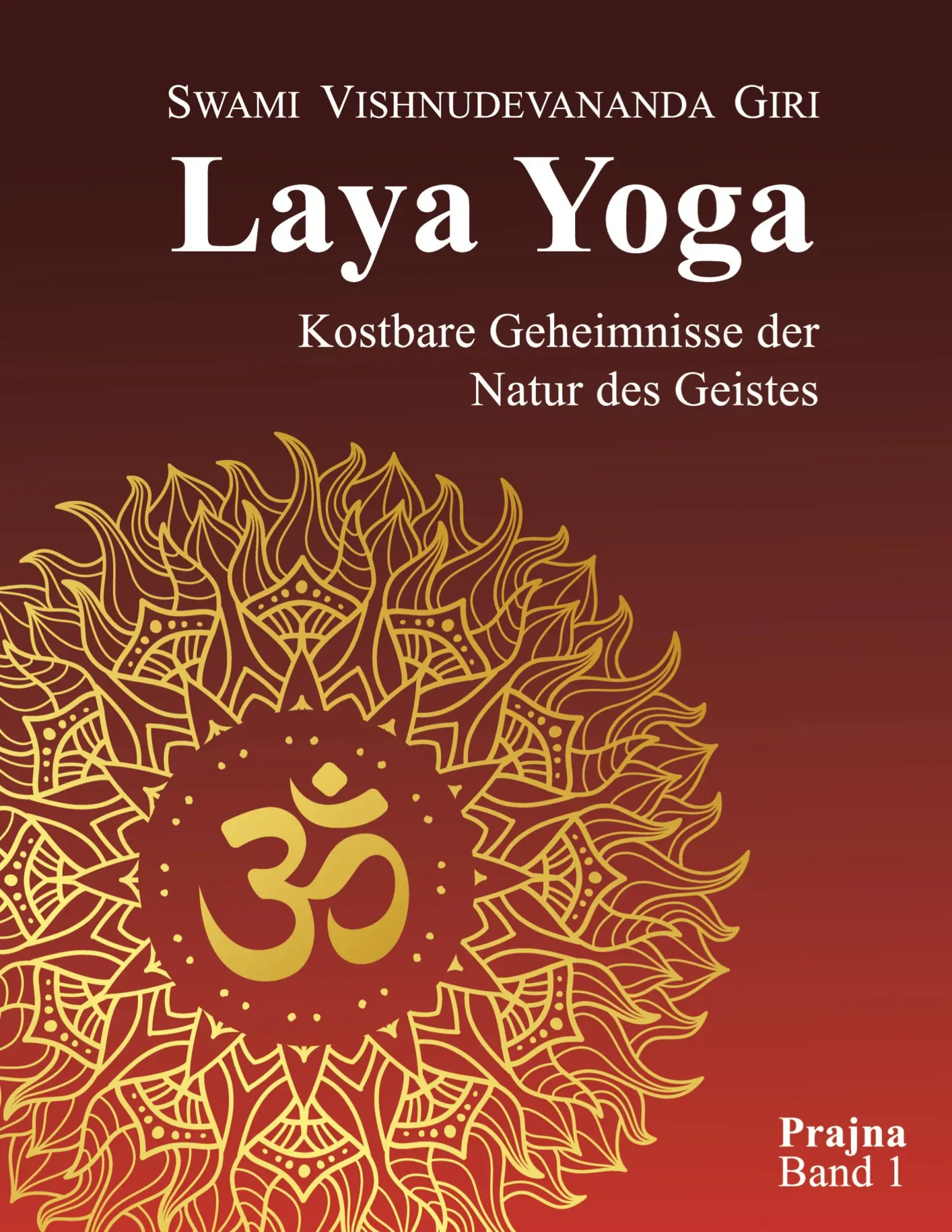 Cover: 9783384516572 | Laya Yoga | Kostbare Geheimnisse der Natur des Geistes | Giri | Buch
