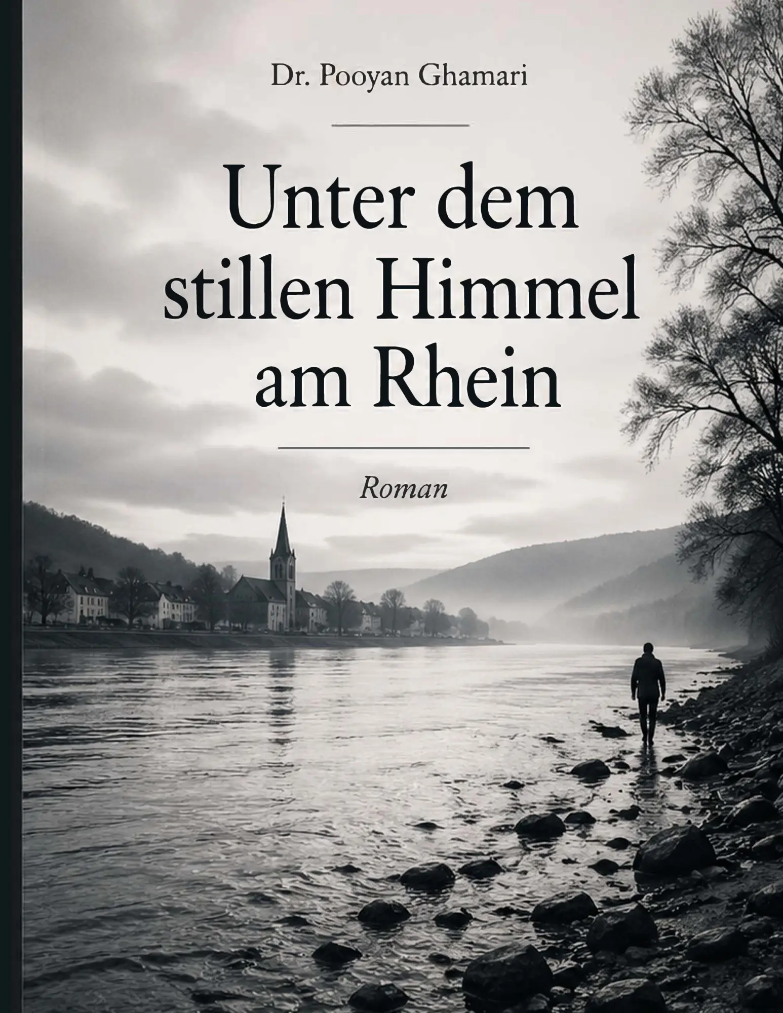 Cover: 9783696396572 | Unter dem stillen Himmel am Rhein | Pooyan Ghamari | Taschenbuch