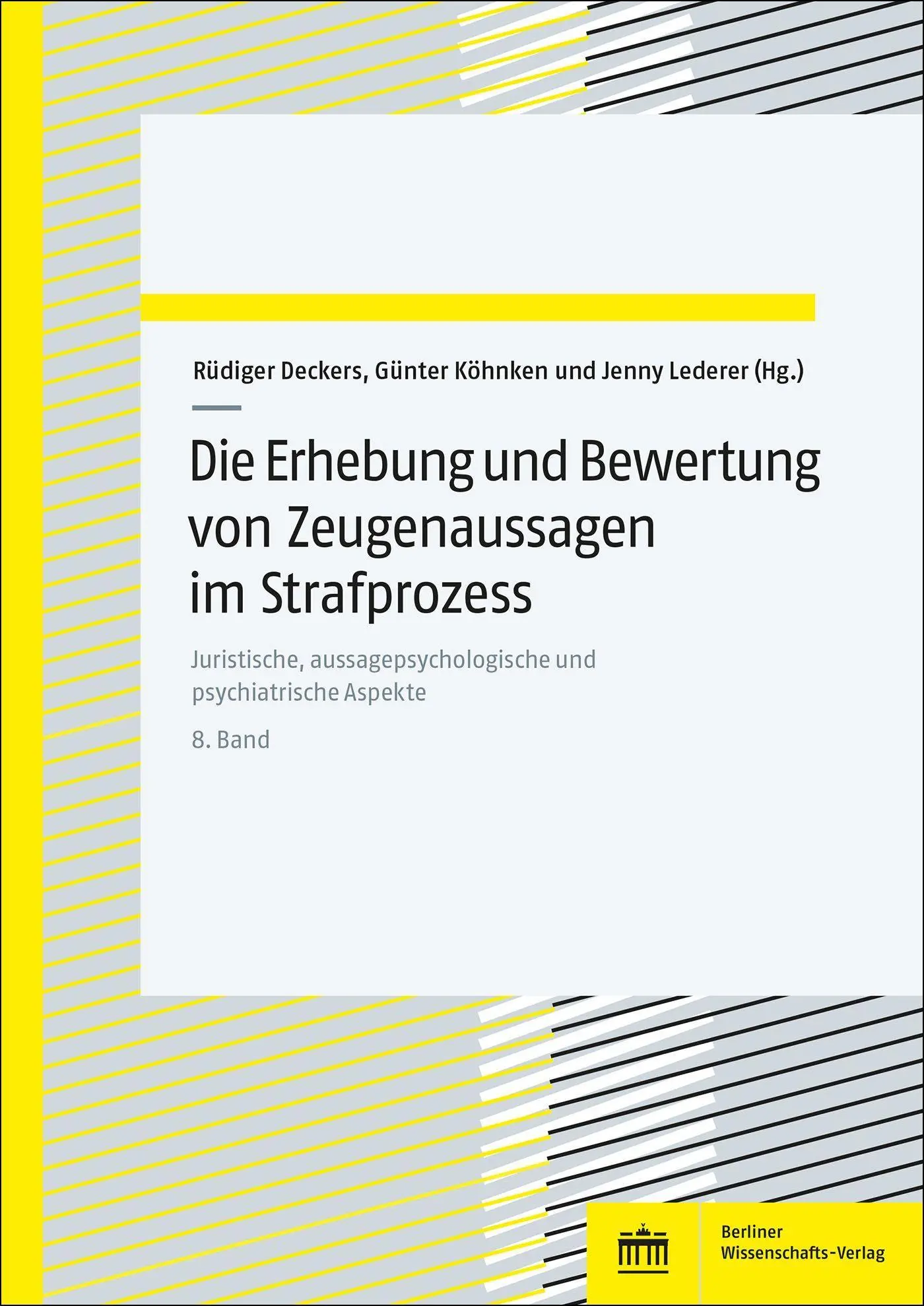 Bild: 9783830556572 | Die Erhebung und Bewertung von Zeugenaussagen im Strafprozess | Buch
