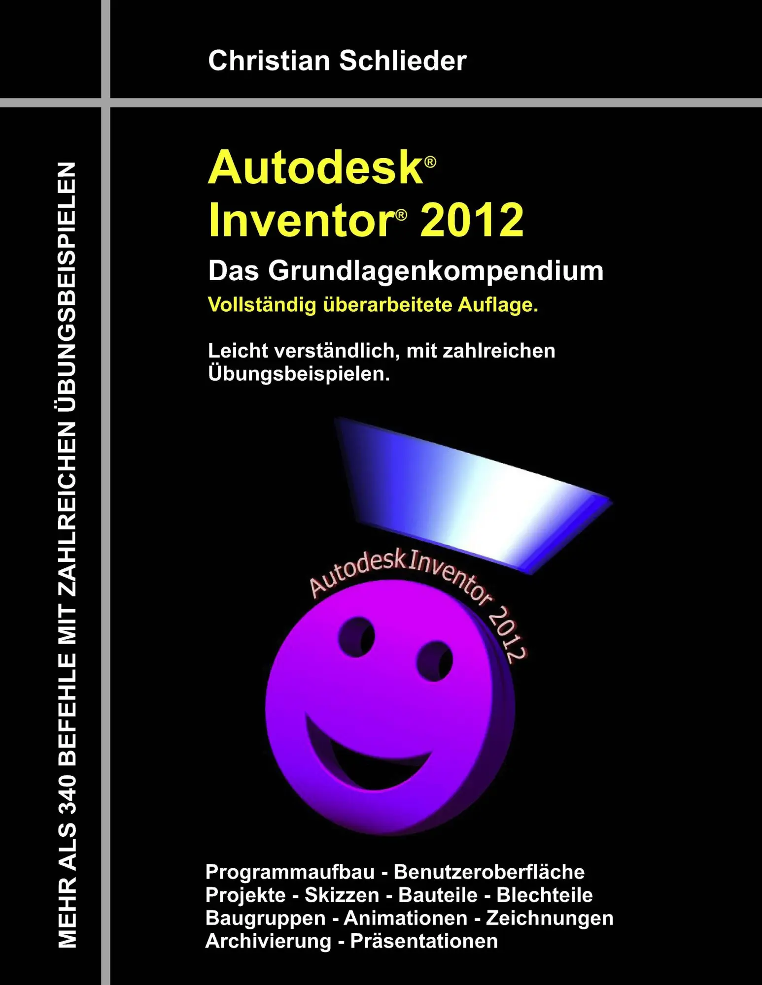 Cover: 9783842366572 | Autodesk Inventor 2012 - Das Grundlagenkompendium | Schlieder | Buch