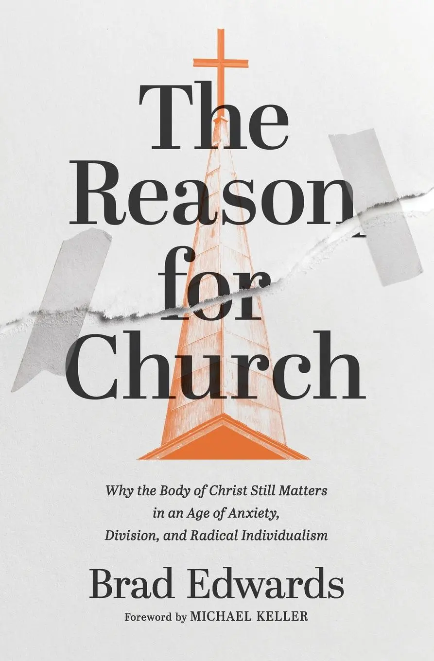 Cover: 9780310166672 | The Reason for Church | Brad Edwards | Taschenbuch | Englisch | 2025