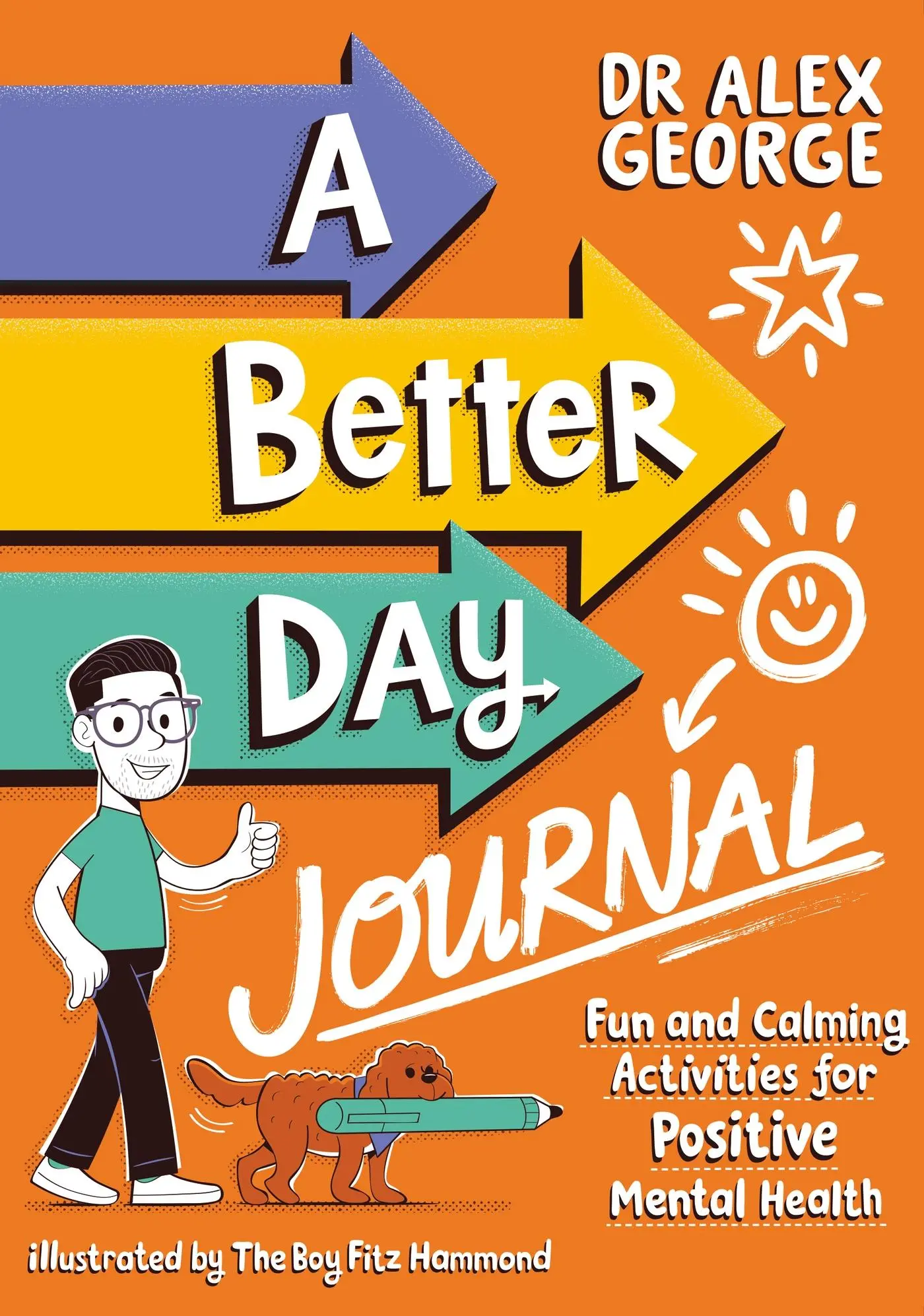 Cover: 9781526366672 | A Better Day Journal | Alex George | Taschenbuch | Englisch | 2024