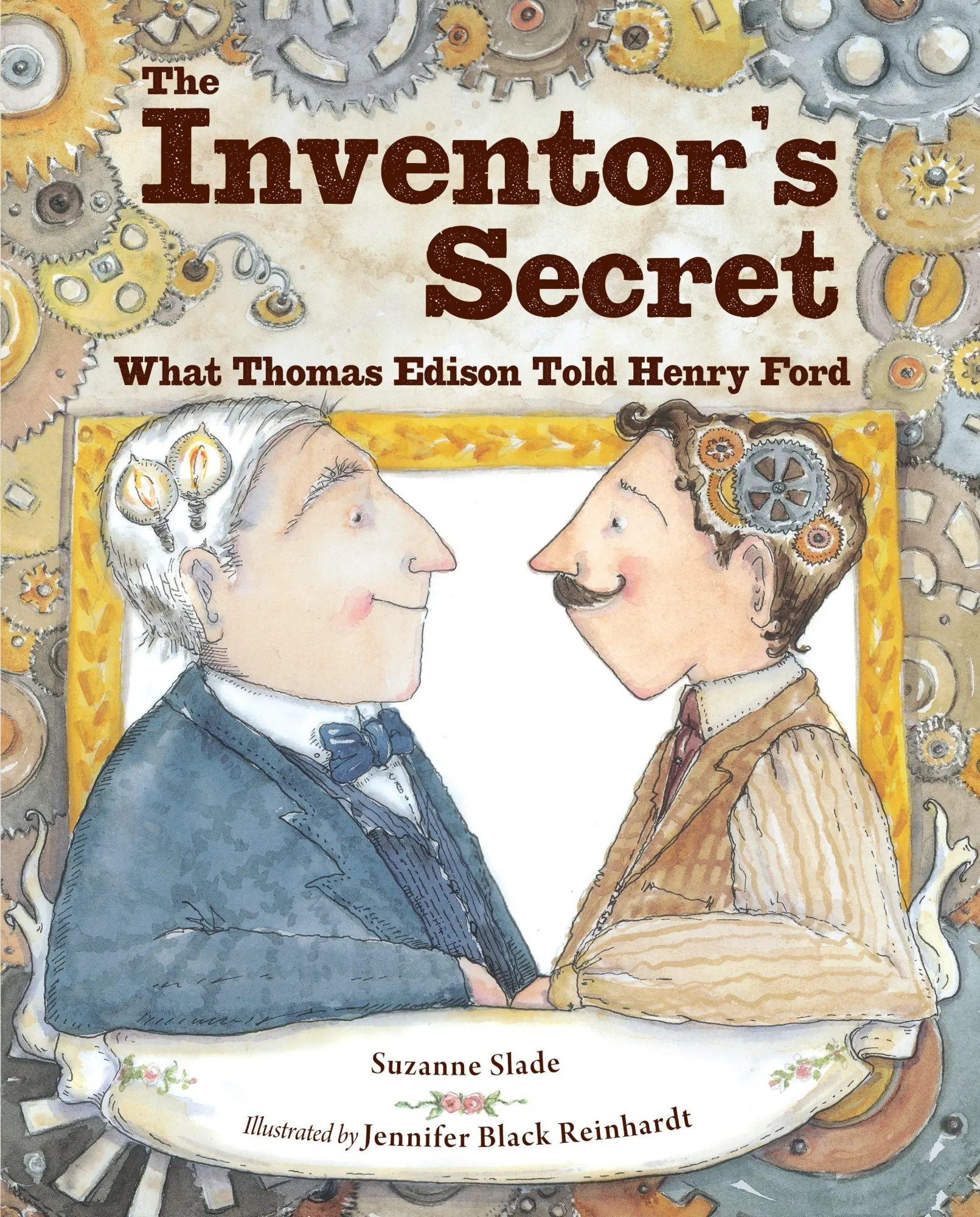Cover: 9781580896672 | The Inventor's Secret | What Thomas Edison Told Henry Ford | Slade
