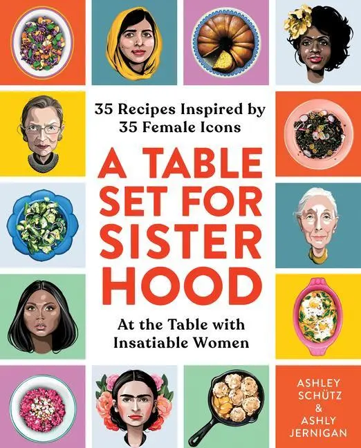 Cover: 9781728256672 | A Table Set for Sisterhood | 35 Recipes Inspired by 35 Female Icons