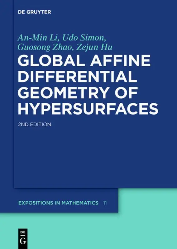 Cover: 9783110266672 | Global Affine Differential Geometry of Hypersurfaces | Li (u. a.) | IX Cover: 9783110266672 | Global Affine Differential Geometry of Hypersurfaces | Li (u. a.) | IX