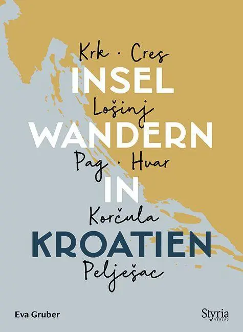 Cover: 9783222136672 | Inselwandern in Kroatien | Eva Gruber | Taschenbuch | 208 S. | Deutsch