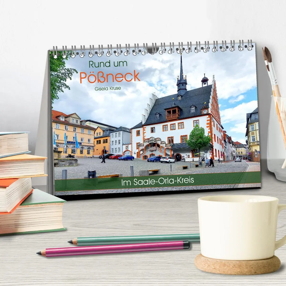 Bild: 9783457246672 | Rund um Pößneck - Im Saale-Orla-Kreis (Tischkalender 2026 DIN A5...