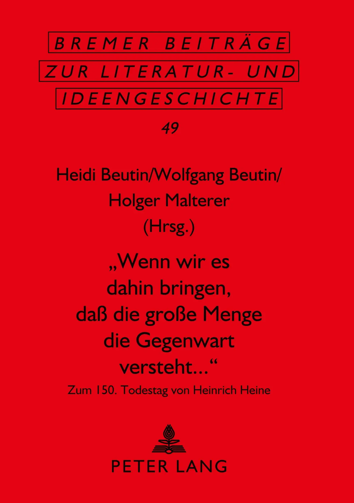 Cover: 9783631556672 | 'Wenn wir es dahin bringen, daß die große Menge die Gegenwart...