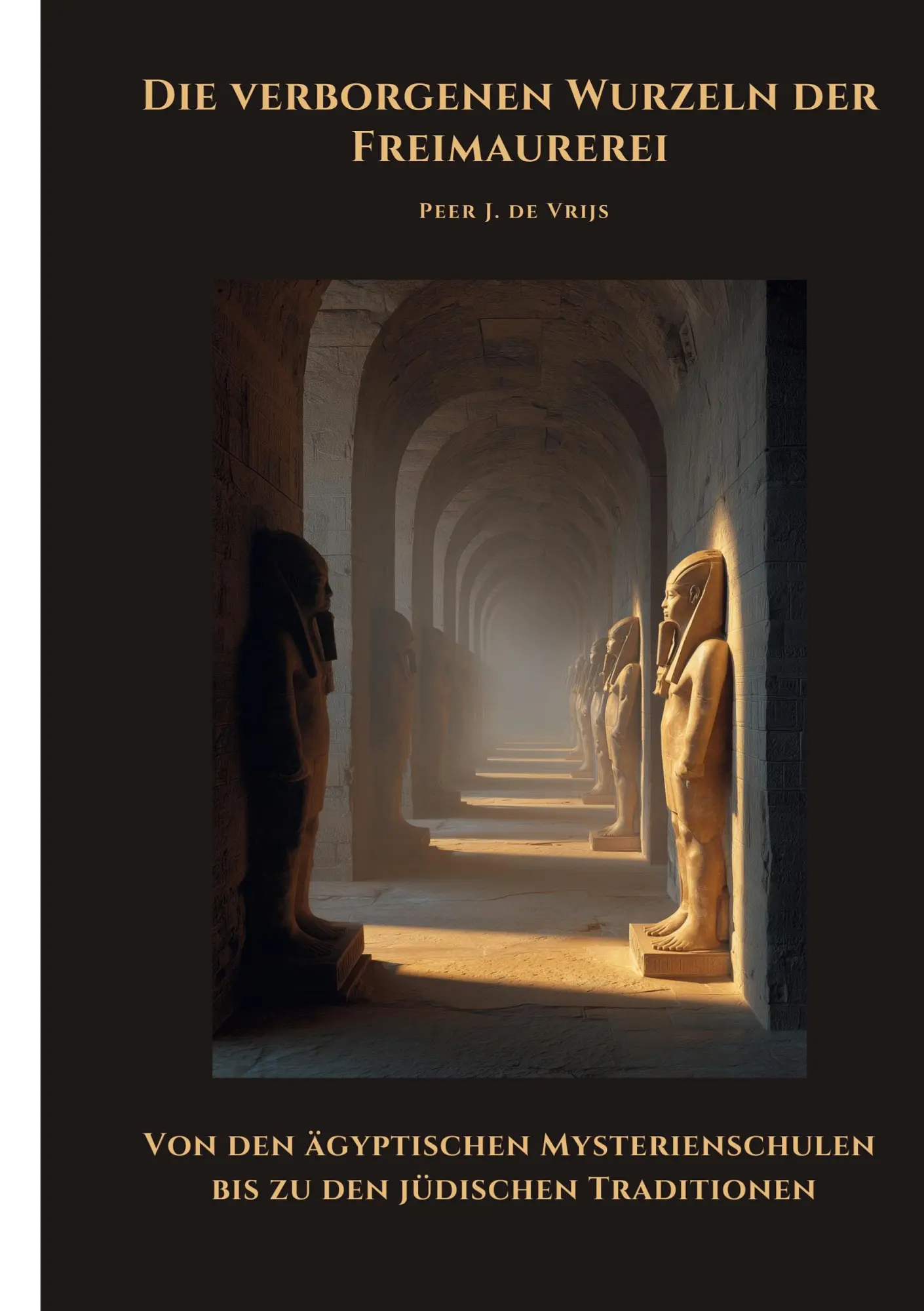 Cover: 9783819446672 | Die verborgenen Wurzeln der Freimaurerei | Peer J. de Vrijs | Buch