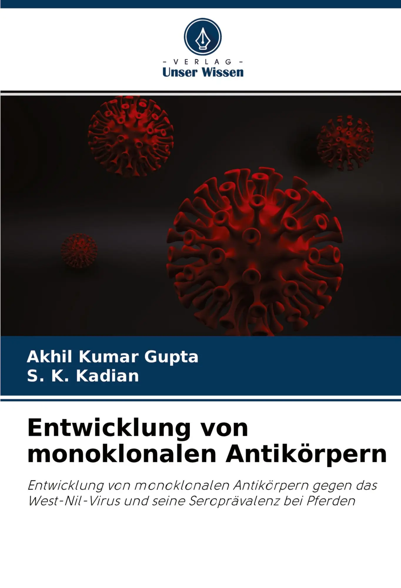 Cover: 9786202966672 | Entwicklung von monoklonalen Antikörpern | Akhil Kumar Gupta (u. a.)