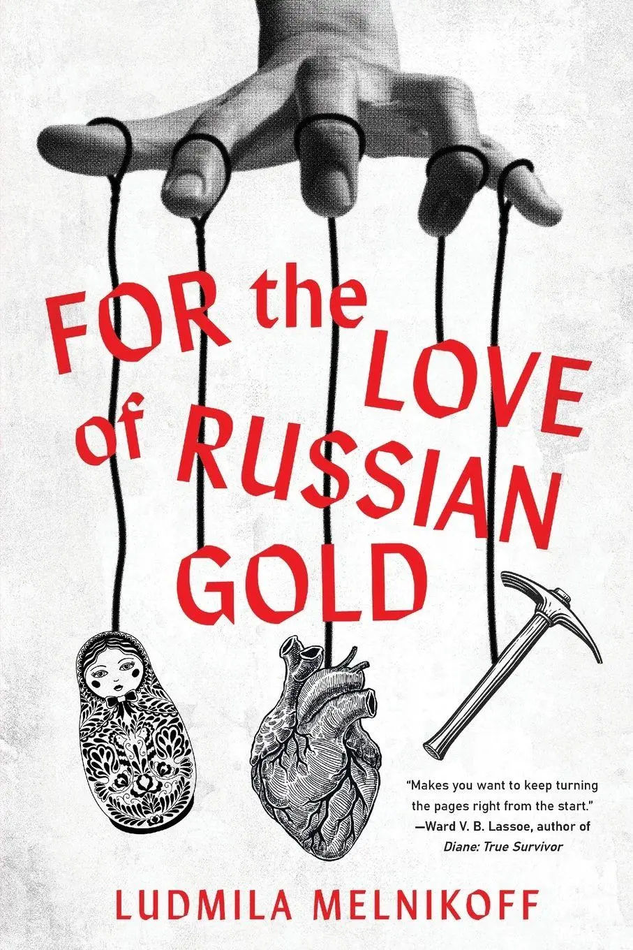 Cover: 9798888246672 | For the Love of Russian Gold | Ludmila Melnikoff | Taschenbuch | 2025
