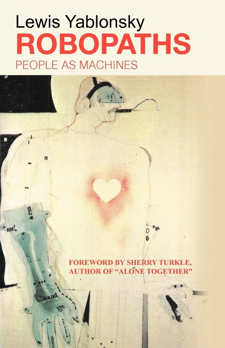 Cover: 9781475946772 | Robopaths | People as Machines | Lewis Yablonsky | Taschenbuch | 2012