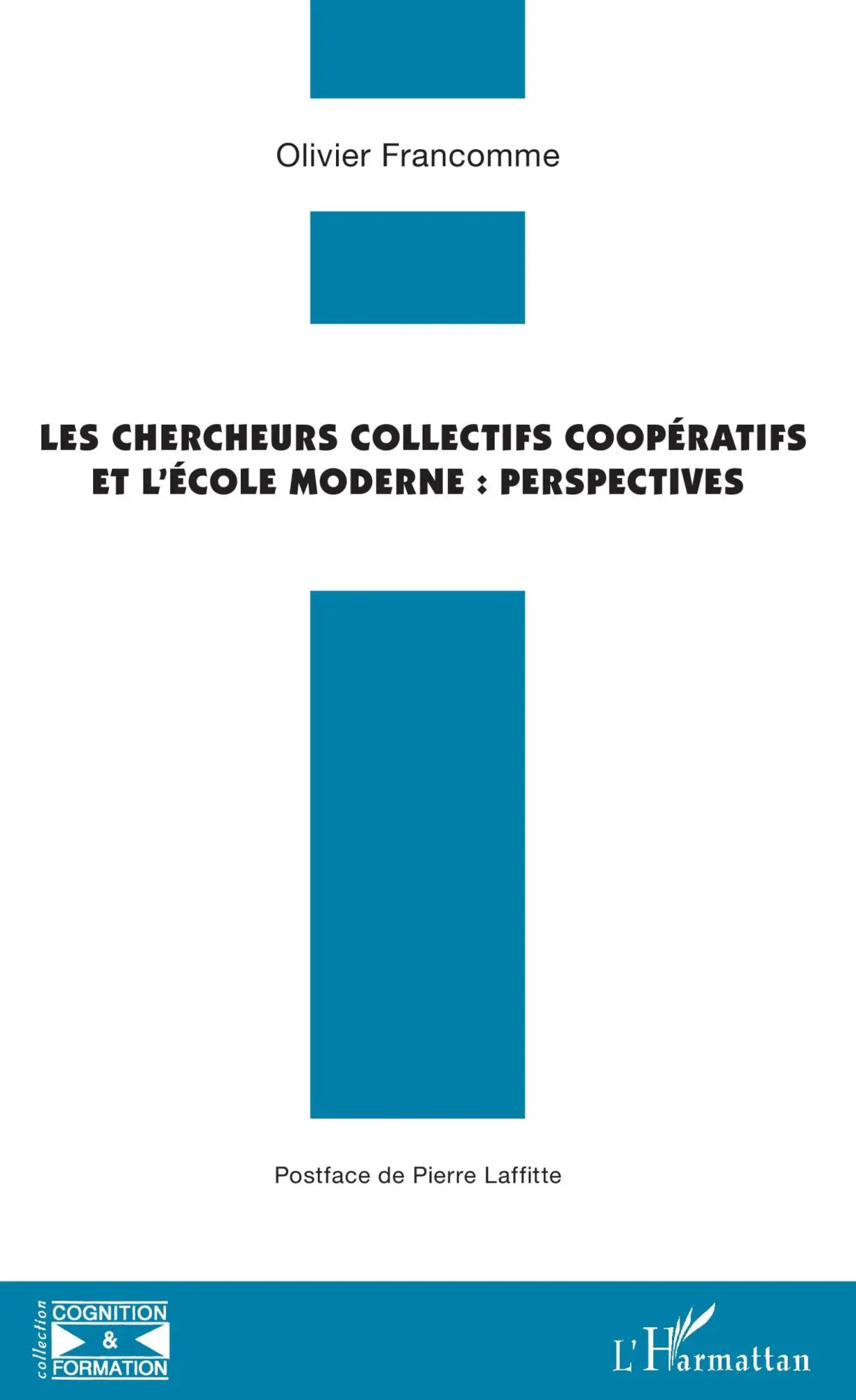 Cover: 9782343176772 | Les chercheurs collectifs coopératifs et l'école moderne :...