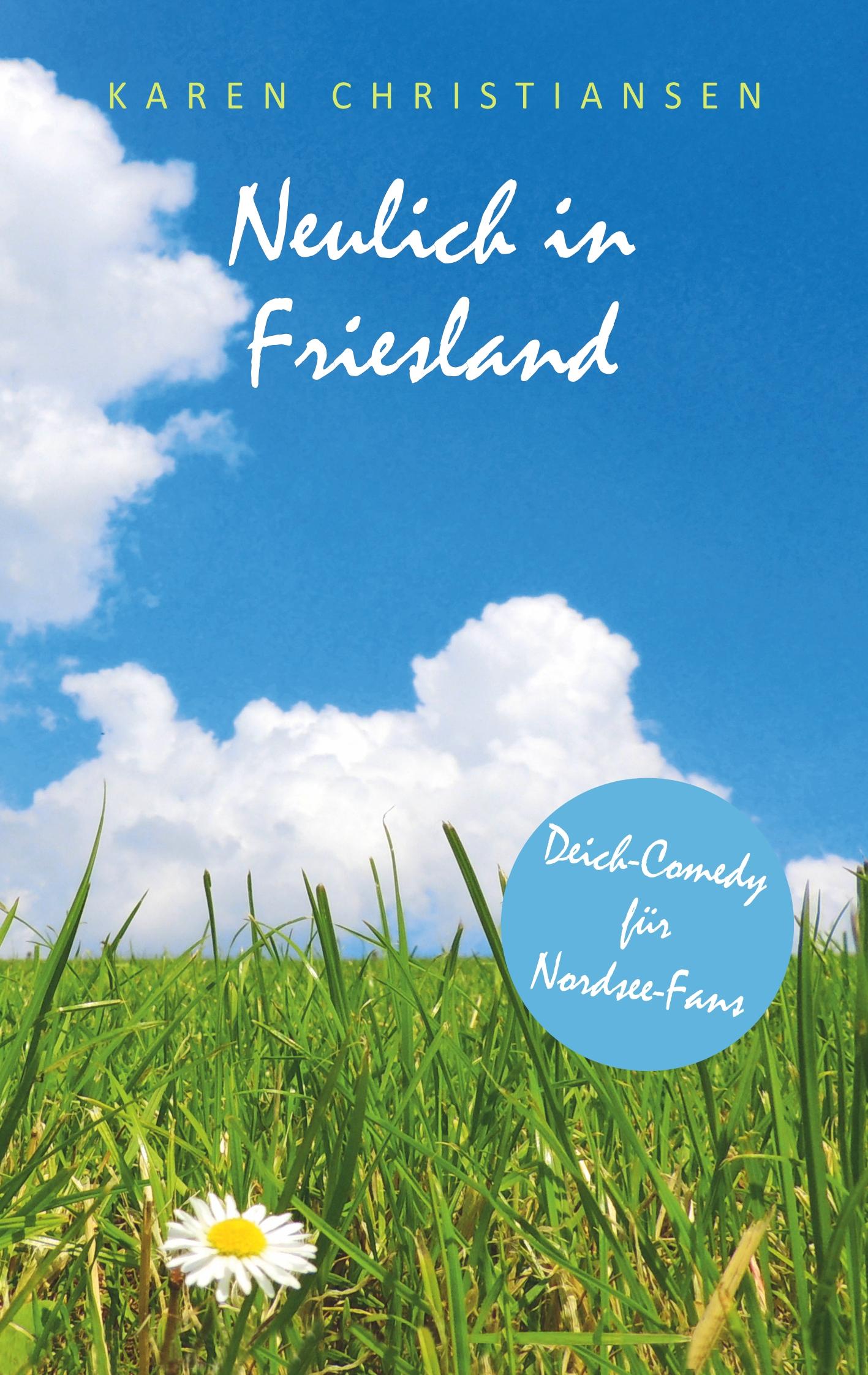Cover: 9783749456772 | Neulich in Friesland | Karen Christiansen | Taschenbuch | Paperback