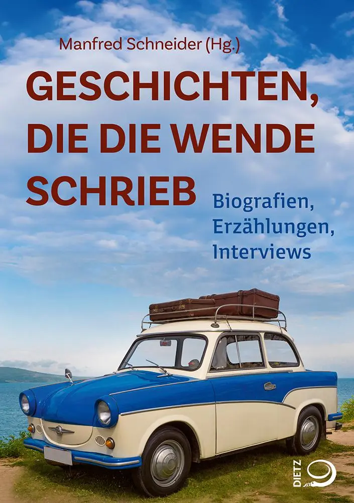 Cover: 9783801206772 | Geschichten, die die Wende schrieb | Manfred Schneider | Taschenbuch