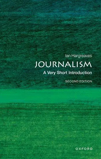Cover: 9780199686872 | Journalism | A Very Short Introduction | Ian Hargreaves | Taschenbuch