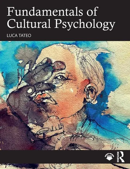 Cover: 9781138576872 | Fundamentals of Cultural Psychology | Luca Tateo | Taschenbuch | 2024