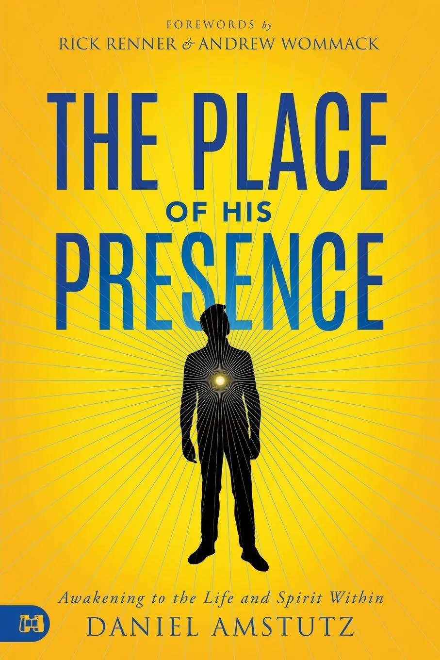 Cover: 9781680316872 | The Place of His Presence | Awakening to the Life and Spirit Within