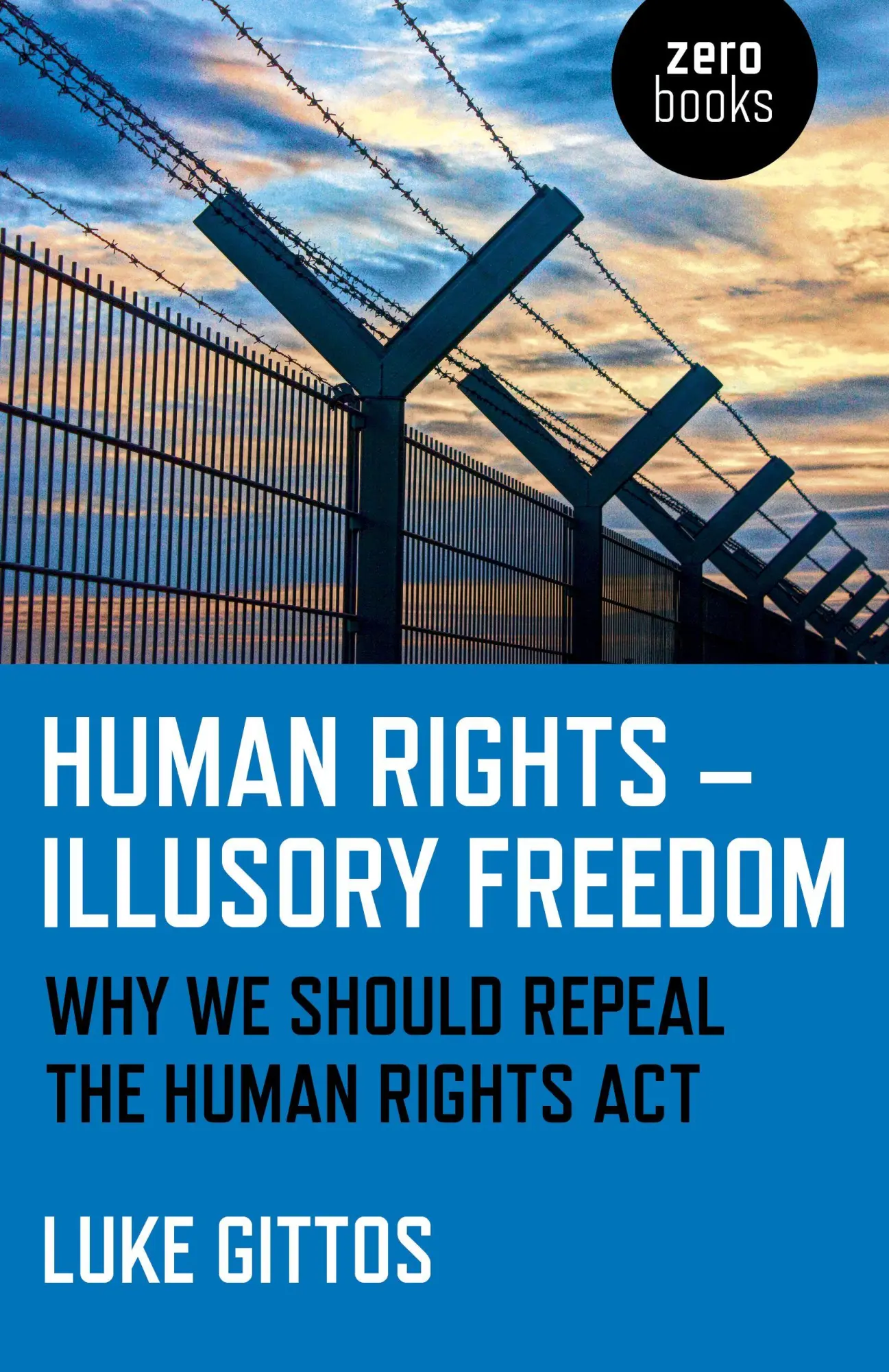 Cover: 9781785356872 | Human Rights - Illusory Freedom | Luke Gittos | Taschenbuch | Englisch