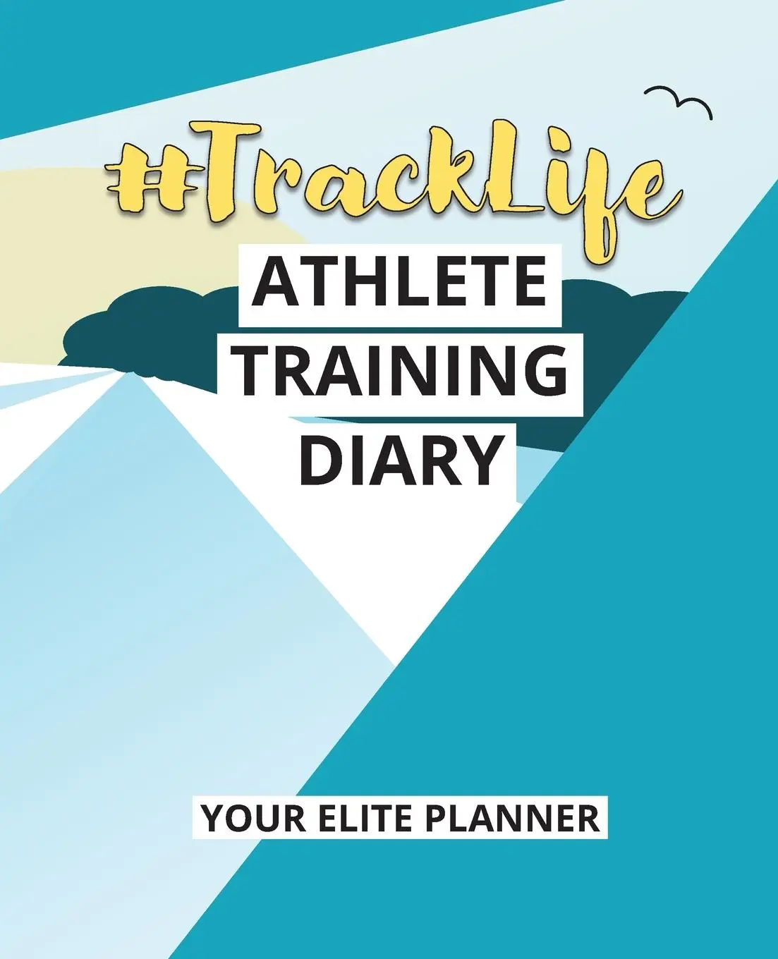 Cover: 9781838436872 | #TrackLife - Athlete Training Diary | Your Elite Planner | Thompson