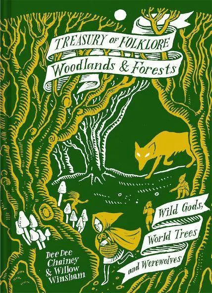 Cover: 9781849946872 | Treasury of Folklore: Woodlands and Forests | Dee Dee Chainey (u. a.) Cover: 9781849946872 | Treasury of Folklore: Woodlands and Forests | Dee Dee Chainey (u. a.)