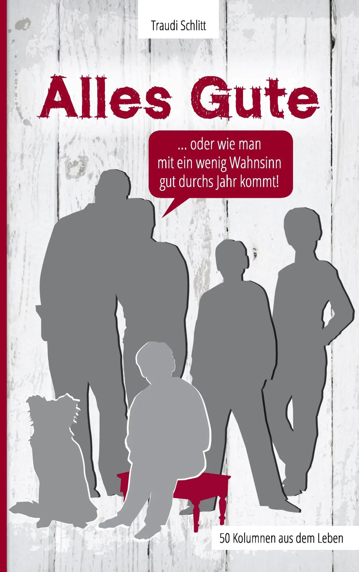 Cover: 9783734736872 | Alles Gute | Traudi Schlitt | Taschenbuch | 124 S. | Deutsch | 2015
