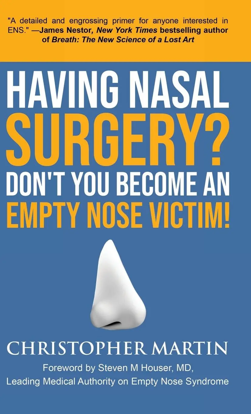 Cover: 9780990826972 | Having Nasal Surgery? Don't You Become An Empty Nose Victim! | Martin