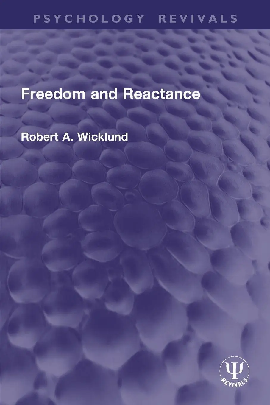 Cover: 9781032846972 | Freedom and Reactance | Robert A. Wicklund | Taschenbuch | Englisch