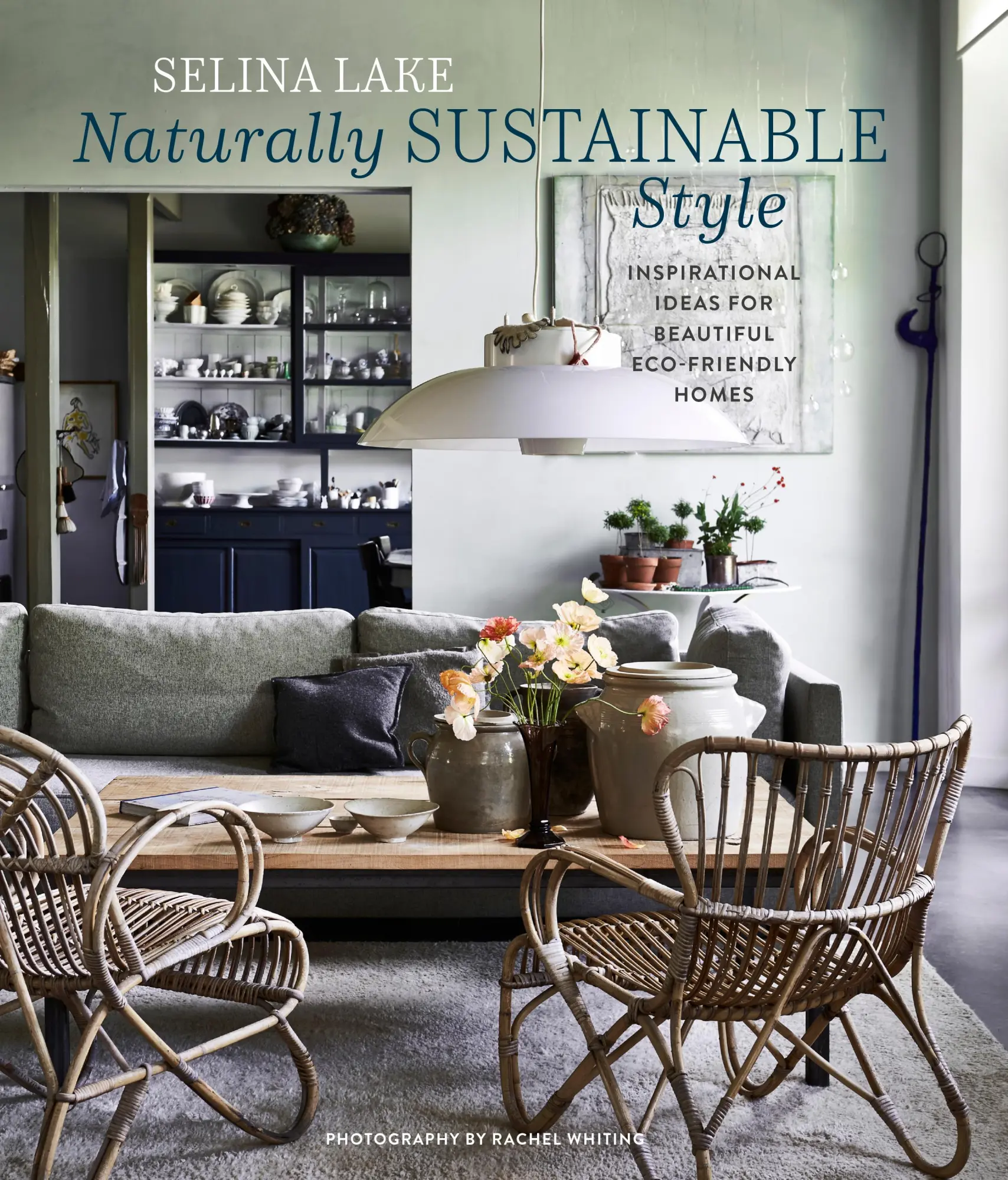 Cover: 9781788796972 | Naturally Sustainable Style | Selina Lake | Buch | Englisch | 2025