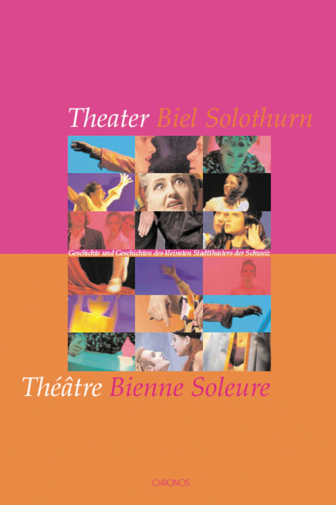 Cover: 9783034006972 | Theater Biel Solothurn /Théâtre Bienne Soleure | Elke Krafka (u. a.)