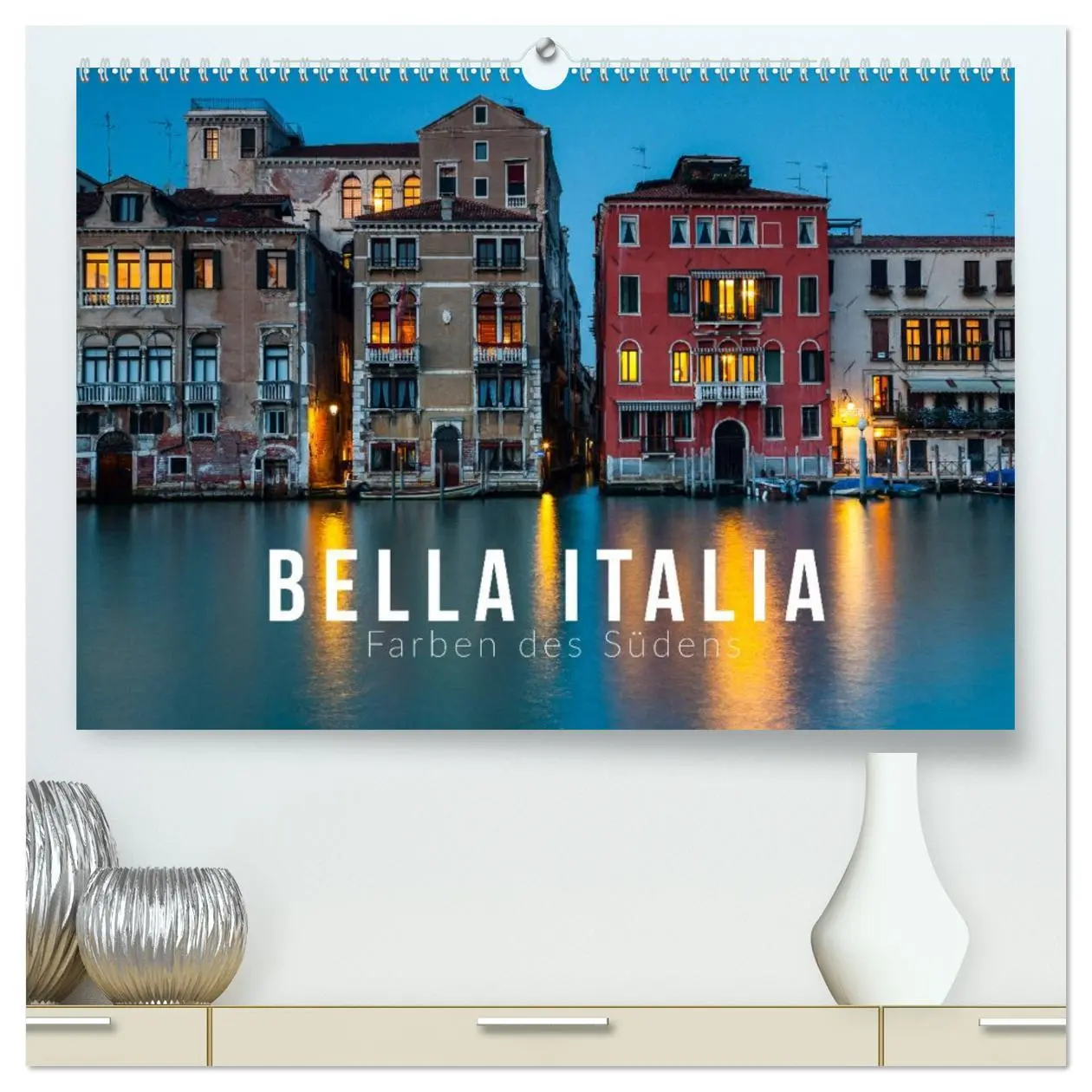 Cover: 9783457766972 | Bella Italia. Farben des Südens (hochwertiger Premium Wandkalender...