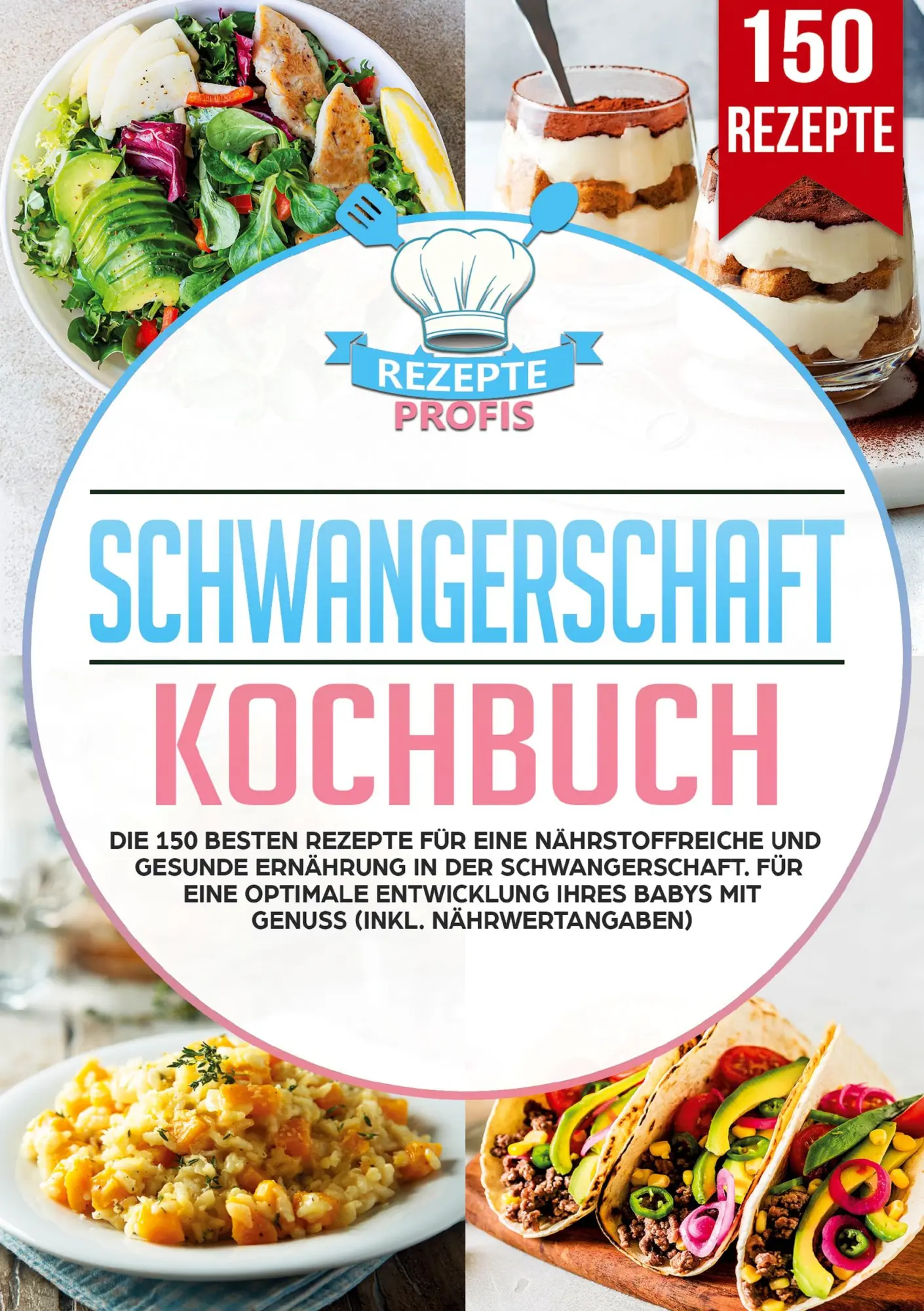 Cover: 9783690486972 | Schwangerschaft Kochbuch | Rezepte Profis | Taschenbuch | 178 S.