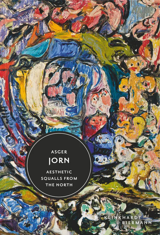 Cover: 9783943616972 | Asger Jorn | Aesthetic Squalls from the North | Haberkorn (u. a.)